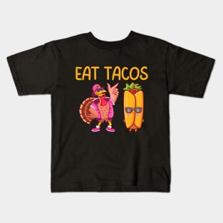 Turkey Eat Tacos  Funny Thanksgiving Kids T-Shirt